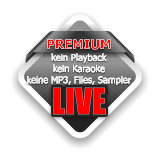 PREMIUM  kein Playback  kein Karaoke  keine MP3, Files, Sampler   - LIVE