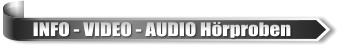 INFO - VIDEO - AUDIO Hörproben