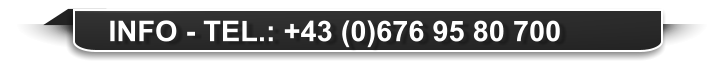 INFO - TEL.: +43 (0)676 95 80 700