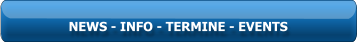 NEWS - INFO - TERMINE - EVENTS