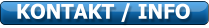 KONTAKT / INFO