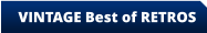 VINTAGE Best of RETROS