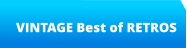 VINTAGE Best of RETROS