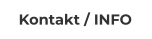 Kontakt / INFO