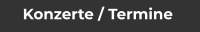 Konzerte / Termine