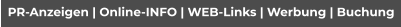 PR-Anzeigen | Online-INFO | WEB-Links | Werbung | Buchung